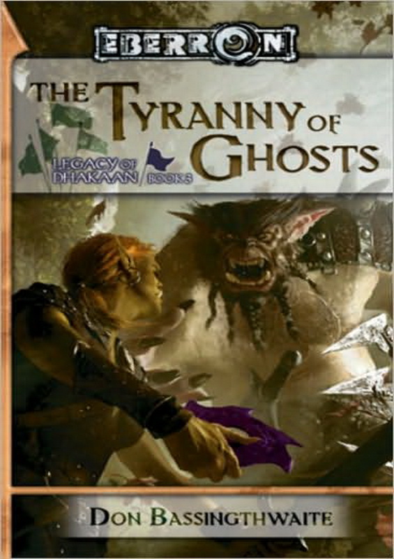 The Tyranny of Ghosts: Legacy of Dhakaan