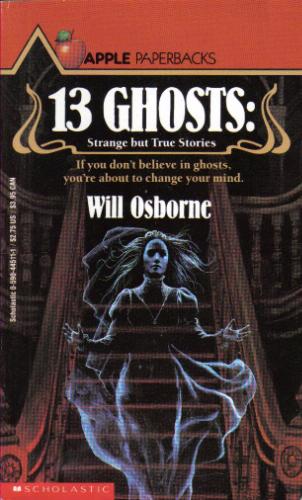 13 Ghosts: Strange but True Stories