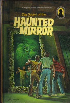 The Secret of the Haunted Mirror