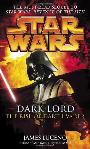 Star Wars: Dark Lord: The Rise of Darth Vader