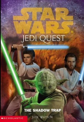 Star Wars: Jedi Quest 06: The Shadow Trap