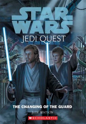 Star Wars: Jedi Quest 08: The Changing of the Guard