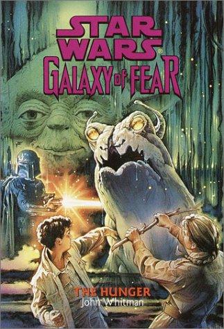 Star Wars: Galaxy of Fear 12: The Hunger