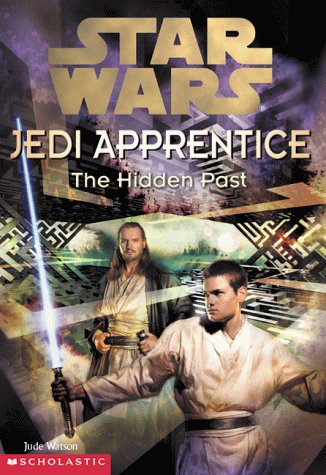 Star Wars: Jedi Apprentice 3: The Hidden Past