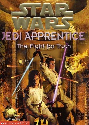 Star Wars: Jedi Apprentice 9: The Fight for Truth