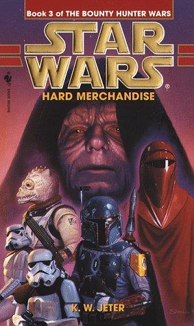 Star Wars: The Bounty Hunter Wars 3: Hard Merchandise
