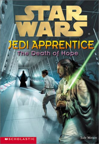 Star Wars: Jedi Apprentice 15: The Death of Hope