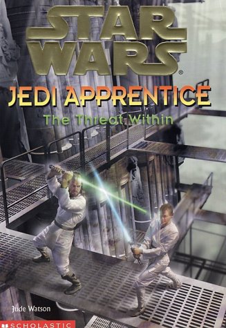 Star Wars: Jedi Apprentice 18: The Threat Within