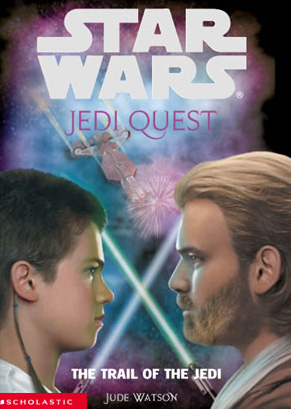 Star Wars: Jedi Quest 02: The Trail of the Jedi