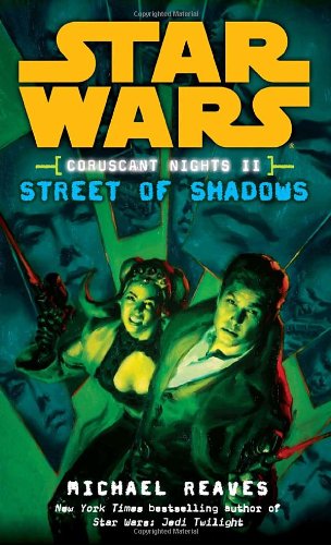 Star Wars: Coruscant Nights II Streets of Shadows