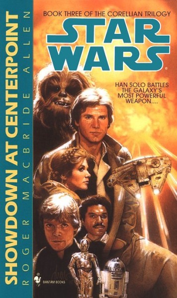 Star Wars: Corellian Trilogy 3: Showdown at Centerpoint