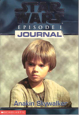 Star Wars: Episode I Journal: Anakin Skywalker