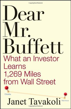 Dear Mr. Buffett: What an Investor Learns 1,269 Miles From Wall Street