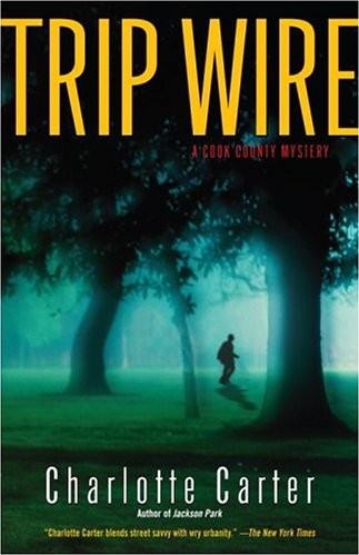 Trip Wire: A Cook County Mystery