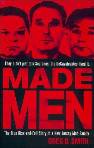 Made Men: The True Rise-And-Fall Story of a New Jersey Mob Family