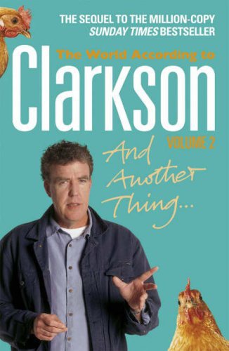 And Another Thing: The World According to Clarkson Volume Two