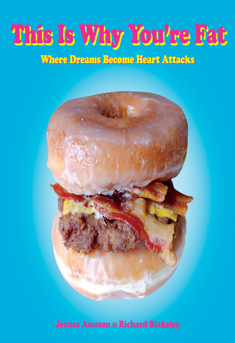 This Is Why You're Fat: Where Dreams Become Heart Attacks