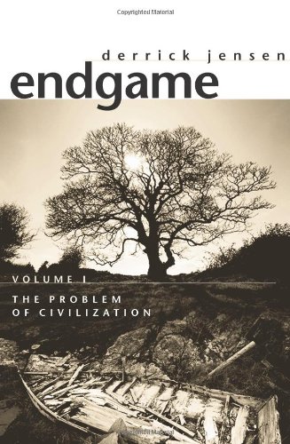 Endgame Volume I: The Problem of Civilization