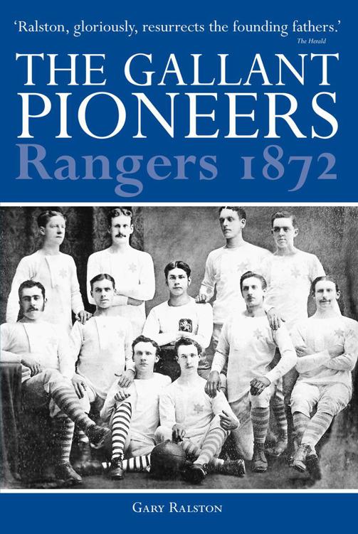 Rangers 1872: The Gallant Pioneers