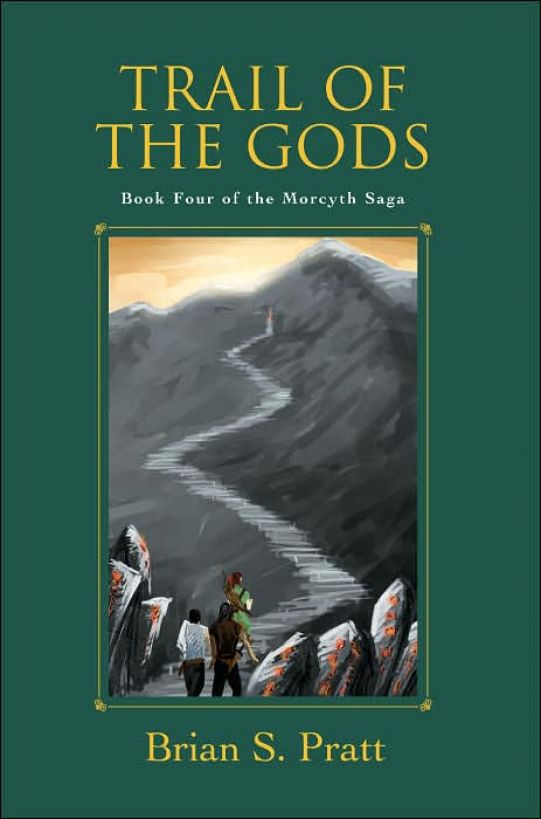 Trail of the Gods: The Morcyth Saga Book Four