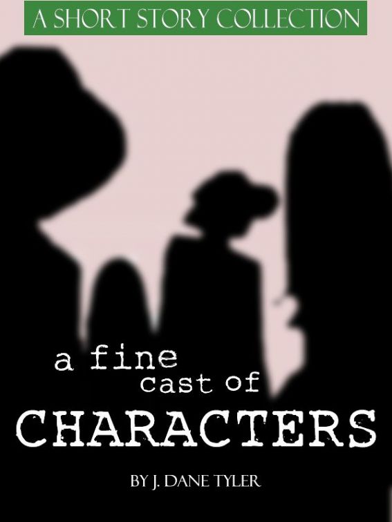 A Fine Cast of Characters