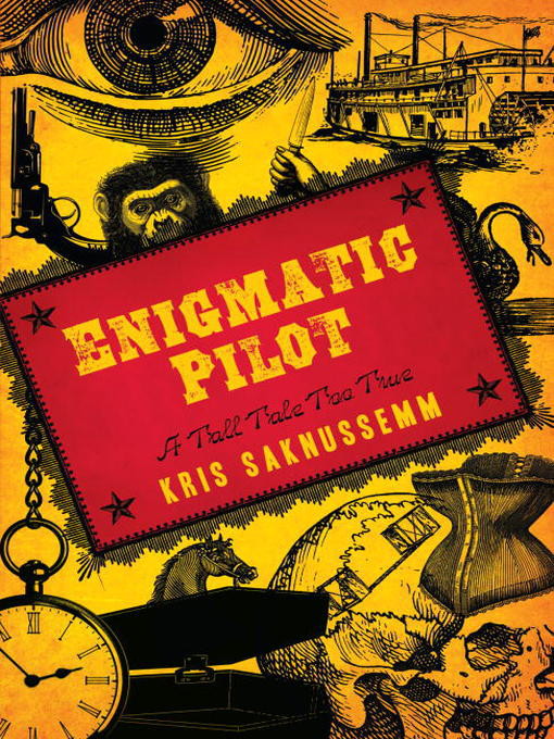 Enigmatic Pilot: A Tall Tale Too True