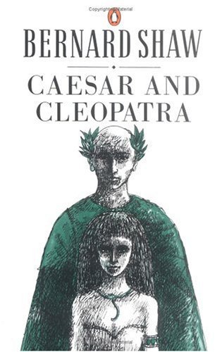 Caesar and Cleopatra Caesar and Cleopatra