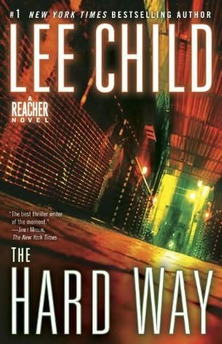 The Hard Way: A Reacher Novel