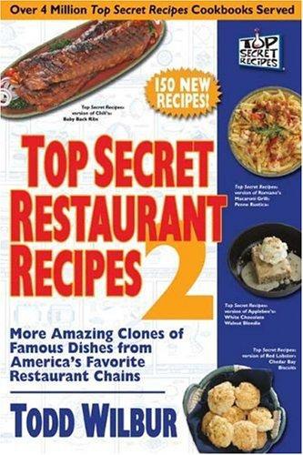 Top Secret Restaurant Recipes 2
