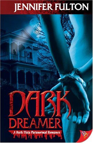 Dark Dreamer: A Dark Vista Romance