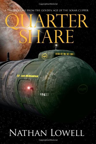 Quarter Share: A Trader's Tale From the Golden Age of the Solar Clipper