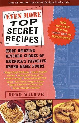Even More Top Secret Recipes