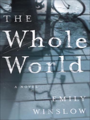 The Whole World: A Novel