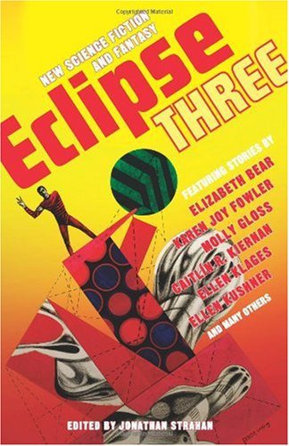 Eclipse 3: New Science Fiction and Fantasy