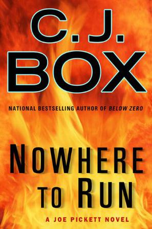 Nowhere to Run (A Joe Pickett Novel)