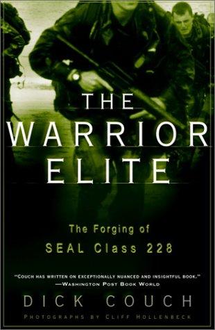 The Warrior Elite: The Forging of Seal Class 228