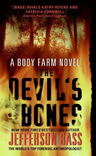 The Devil's Bones: A Body Farm Novel