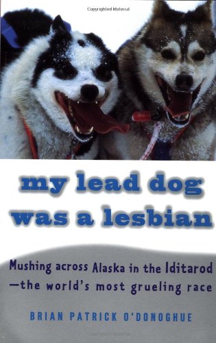 My Lead Dog Was a Lesbian