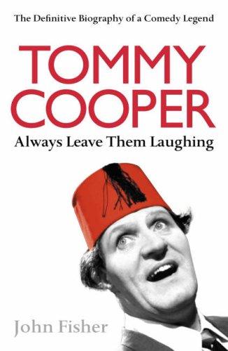 Tommy Cooper: Always Leave Them Laughing