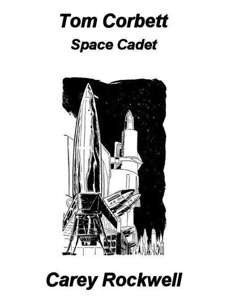 On the Trail of the Space Pirates: A Tom Corbett Space Cadet Adventure