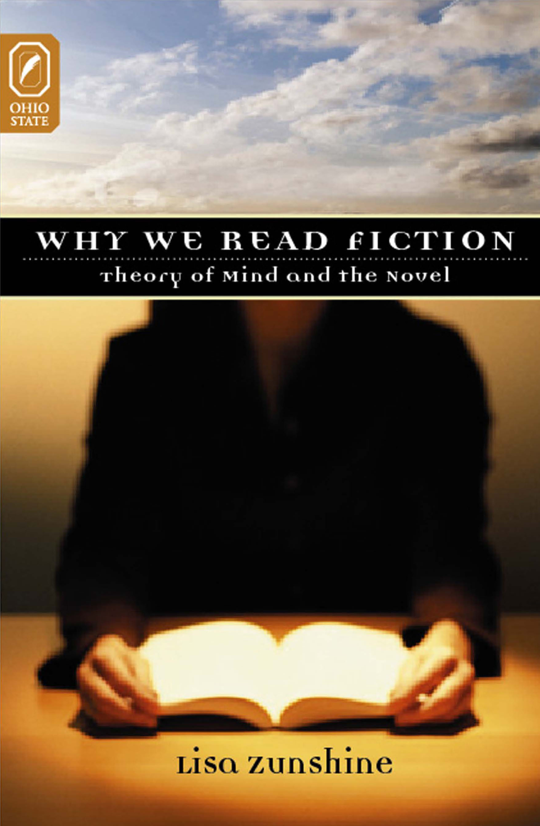 Why We Read Fiction: Theory of Mind and the Novel