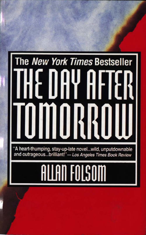 The Day After Tomorrow: A Novel