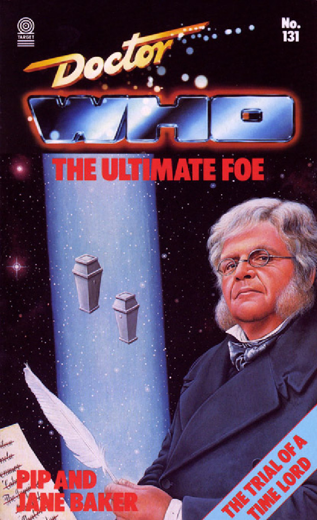 Doctor Who: The Trial of a Time Lord : The Ultimate Foe