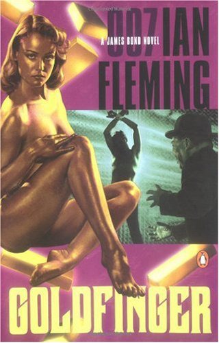 Goldfinger: 007, a James Bond Novel