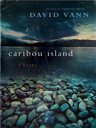 Caribou Island: A Novel