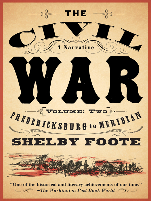 The Civil War, a Narrative: Shelby Foote